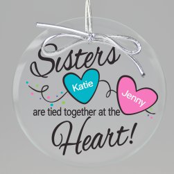 Sisters Have Heart Printed Ornament 